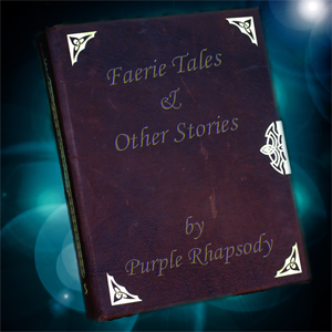 Faerie Tales & Other Stories